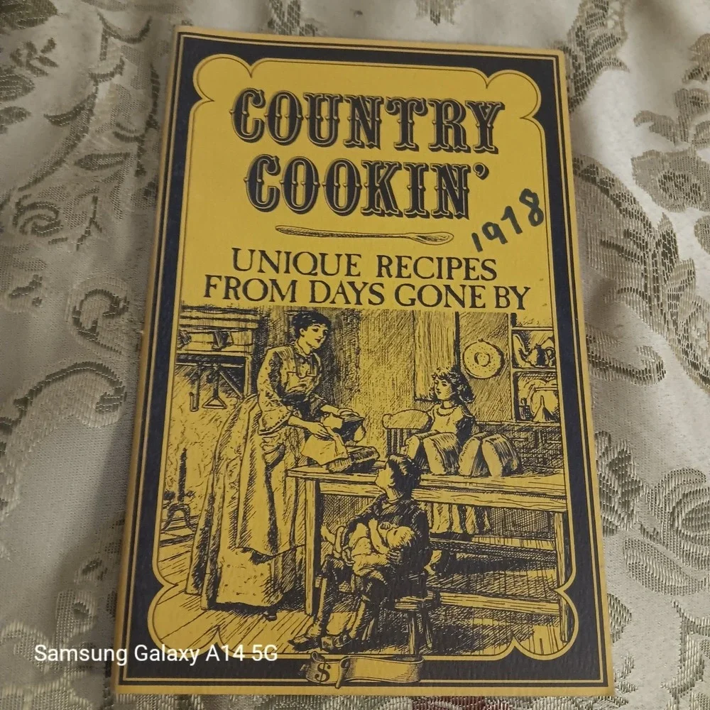 Country Cookin' Unique Recipes From Days Gone By Vintage 1978 Cookbook Hulst